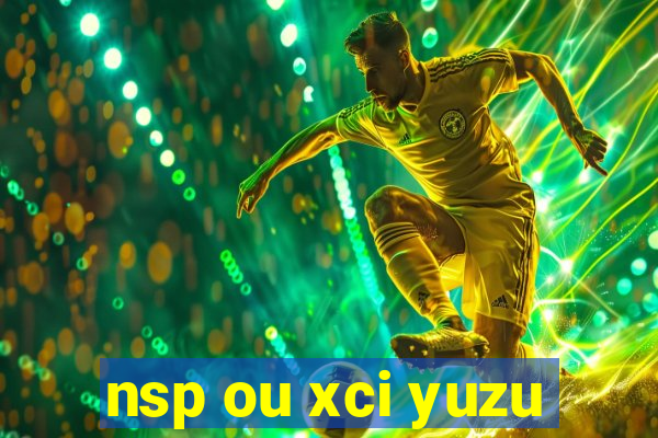 nsp ou xci yuzu